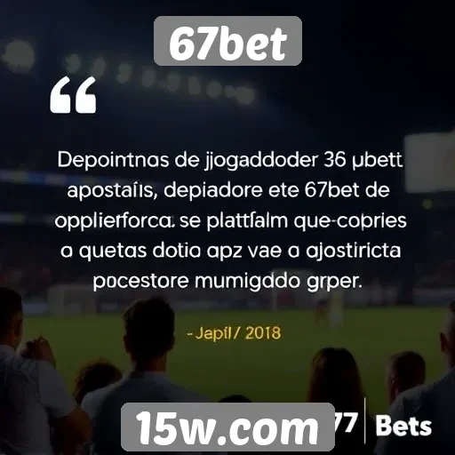 Depoimentos de jogadores sobre 67bet